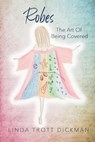 Robes - Linda Trott Dickman - 9781637773161