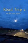Road Trip 2 - Linda Trott Dickman - 9781637773246