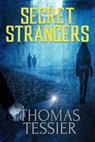 Secret Strangers - Thomas Tessier - 9781637892633
