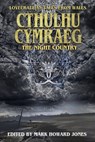Cthulhu Cymraeg The Night Country: Lovecraftian Tales from Wales - J. L. George - 9781637894033