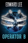 Operator B - Edward Lee - 9781637895689