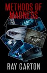 Methods of Madness - Ray Garton - 9781637895979