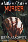 A Minor Case of Murder - A Cassie O'Malley Mystery - Jeff Markowitz - 9781637897034
