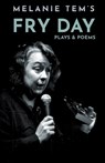 Fry Day Plays & Poems - Melanie Tem - 9781637897416