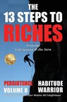 The 13 Steps to Riches - Habitude Warrior Volume 8 - Erik Swanson ; Alec Stern ; Jon Kovach Jr - 9781637923931