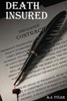 DEATH INSURED - A. J. Tyler - 9781637927366