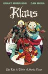 Klaus: The Life & Times of Santa Claus - Grant Morrison - 9781637969403