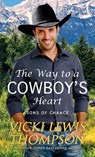 The Way to a Cowboy's Heart - Vicki Thompson - 9781638039617