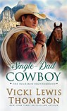 Single-Dad Cowboy - Vicki Lewis Thompson - 9781638039891