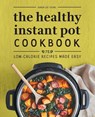 The Healthy Instant Pot Cookbook - Karen Lee Young - 9781638070160