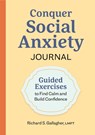Conquer Social Anxiety Journal - Richard S. Gallagher - 9781638073505