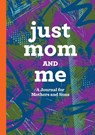 Just Mom and Me - Null - 9781638079811