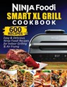 Ninja Foodi Smart XL Grill Cookbook - Cook Elvis - 9781638100164