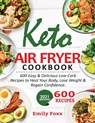 Keto Air Fryer Cookbook - Emily Foxx - 9781638100416