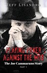 Playing Poker Against The Mob - Jeffrey Lisandro - 9781638125853
