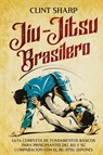Jiu-jitsu brasilero - Clint Sharp - 9781638182146