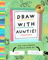 Draw with Auntie! - Bushel & Peck Books - 9781638191667