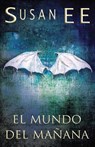 El mundo del manana - Susan Ee - 9781638200017