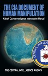 The CIA Document of Human Manipulation - The Central Intelligence Agency - 9781638231387
