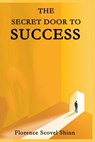 The Secret Door to Success - Florence Scovel Shinn - 9781638233626