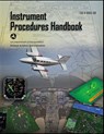 Instrument Procedures Handbook FAA-H-8083-16B - U. S. Department Of Transportation ; Federal Aviation Administration - 9781638233992