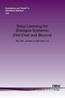 Deep Learning for Dialogue Systems - Rui Yan ; Juntao Li ; Zhou Yu - 9781638280224