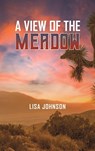 A View of the Meadow - Lisa Johnson - 9781638291299