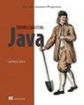 Troubleshooting Java - Laurentiu Spilca - 9781638351863