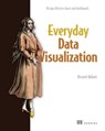 Everyday Data Visualization - Desireé Abbott - 9781638355199