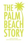 The Palm Beach Story - Jane Foster ; Ann Bellah Copeland - 9781638377283