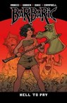 Barbaric Vol. 3 - Michael Moreci ; Nicholas Eames ; Addison Duke ; Jim Campbell - 9781638491897