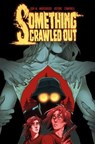 Something Crawled Out - Son M ; Jim Campbell ; Vittorio Astone - 9781638492290