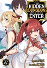 The Hidden Dungeon Only I Can Enter (Light Novel) Vol. 6 - Meguru Seto - 9781638581291