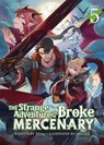 The Strange Adventure of a Broke Mercenary (Light Novel) Vol. 5 - Mine - 9781638582892