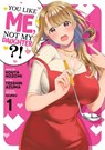 You Like Me, Not My Daughter?! (Manga) Vol. 1 - Kota Nozomi - 9781638586722