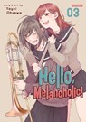 Hello, Melancholic! Vol. 3 - Yayoi Ohsawa - 9781638587750