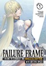 Failure Frame: I Became the Strongest and Annihilated Everything With Low-Level Spells (Light Novel) Vol. 7 - Kaoru Shinozaki - 9781638589945