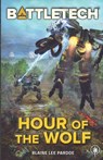 BattleTech: Hour of the Wolf - Blaine Lee Pardoe - 9781638611202