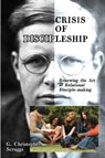 Crisis of Discipleship - G Christopher Scruggs - 9781638680567