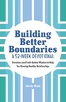 Building Better Boundaries - Alexis Waid - 9781638781158