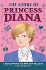 The Story of Princess Diana: A Biography Book for Young Readers - Jenna Grodzicki - 9781638786153
