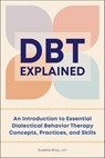 DBT Explained - Suzette Bray - 9781638786641