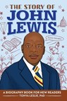 The Story of John Lewis - Tonya Leslie - 9781638788447