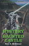 Mystery at the Haunted Castle - Paul D McDonald - 9781638810483