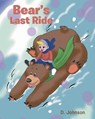 Bear's Last Ride - D. Johnson - 9781638858355