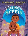 I Am Okay to Feel - Karamo Brown - 9781638930105