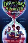 Clark, Z: Doomsday Archives: The Wandering Hour - Zack Loran Clark ; Nick Eliopulos - 9781638930303