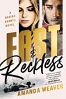 Fast & Reckless - Amanda Weaver - 9781638931867