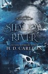 Shallow River - H. D. Carlton - 9781638932512