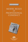 MODEL RULES OF PROFESSIONAL CO - Center for Professional Responsibility - 9781639051281